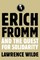 Erich Fromm and the Quest for Solidarity