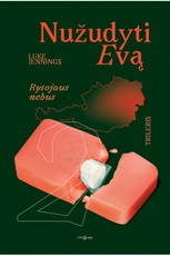 Rytojaus nebus. Nužudyti Evą 2 Rytojaus nebus. Nužudyti Evą 2