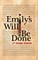 Emily's Will Be Done