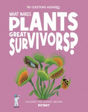 What Makes Plants Great Survivors?