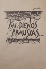 Kai dienos prausias...