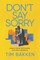 Don't Say Sorry