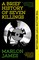 James, M: Brief History of Seven Killings