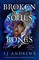 Broken Souls and Bones