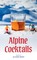 Alpine Cocktails