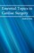 Essential Topics in Cardiac Surgery