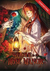 Welcome to the Rose Manor Volume 1