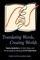 Translating Words, Creating Worlds