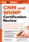 Cnm and Whnp Certification Review