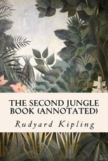 The Second Jungle Book (annotated)