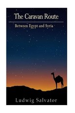 The Caravan Route between Egypt and Syria