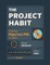 The Project Habit