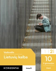Lietuvių kalba. Vadovėlis 10 (II gimnazijos) klasė, 2 dalis, serija Horizontai