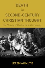 Death in Second-Century Christian Thought