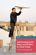 Self-Development Ethics and Politics in China Today