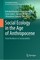 Social Ecology in the Age of Anthropocene