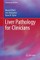 Liver Pathology for Clinicians