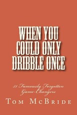 When You Could Only Dribble Once