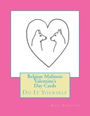 Belgian Malinois Valentine's Day Cards