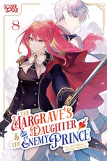 The Margrave's Daughter & Enemy Prince, Volume 8