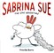 Sabrina Sue The Epic Adventure