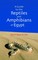 Guide to the Reptiles and Amphibians of Egypt