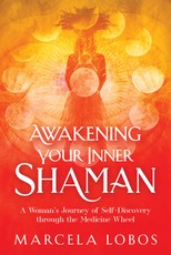 Awakening Your Inner Shaman