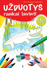 Užduotys rankai lavinti. 3-5 metų vaikams