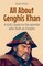 All About Genghis Khan