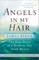 Angels in My Hair