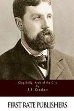 Cleg Kelly, Arab of the City