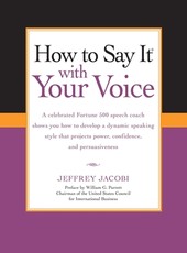 How to Say It with Your Voice