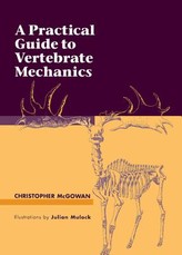A Practical Guide to Vertebrate Mechanics