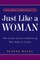 Just Like a Woman