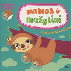 Mamos ir mažyliai. Egzotiškuose kraštuose