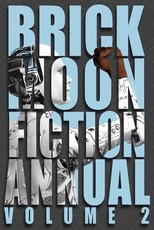 The Brick Moon Fiction Annual Volume 2