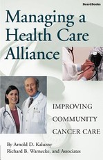 Managing a Health Care Alliance