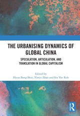 The Urbanising Dynamics of Global China