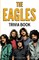 The Eagles Trivia Book