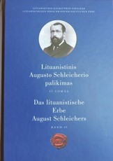 Lituanistinis Augusto Schleicherio palikimas, II tomas