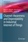 Channel-Awareness and Dependability in Industrial Internet of Things