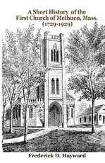 A Short History of the First Church of Methuen, Mass. (1729-1929)