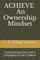 ACHIEVE - An Ownership Mindset