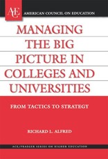 Managing the Big Picture in Colleges and Universities