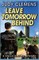 Leave Tomorrow Behind