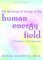 The Workings of Energy in the Human Energy Field