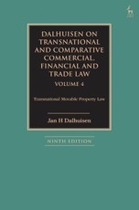 Dalhuisen on Transnational and Comparative Commercial, Financial and Trade Law Volume 4