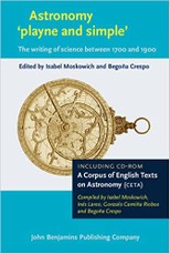 Astronomy 'playne and simple': The writing of science between 1700 and 1900. Including CD-Rom: A Corpus of English Texts on Astronomy (CETA)
