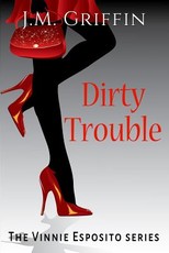 Dirty Trouble