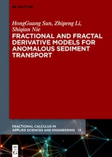 Fractional and Fractal Derivative Models for Anomalous Sediment Transport
